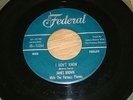 JAMES BROWN - I FEEL THAT OLD FEELING COMING ON / I DON'T KNOW - FEDERAL 12264