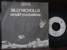 BILLY NICHOLLS would you believe PROMO SMALL FACES MOD PSYCH POP 7