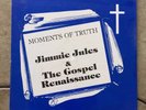 JIMMIE JULES & GOSPEL RENAISSANCE Moments of Truth SS Modern Soul/Funk/Gospel LP