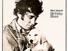 Birthday Blues  BERT JANSCH Vinyl Record