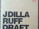 J Dilla Ruff Draft 2x12