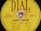 HEAR CHARLIE PARKER 78 rpm Dewy Squared DAIL 1019 w/Miles Davis