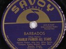 HEAR CHARLIE PARKER ALL STARS 78 rpm Barbados SAVOY 936 miles davis