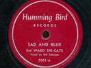78bs-R&B-HUMMING BIRD 5001-3rd Ward Sir-Cats,w/ Bill Johnson- UNLISTED-VERY RARE