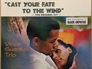 VINCE GUARALDI TRIO 'Cast Your Fate To The Wind' LP Mobile Fidelity [MFSL 1-112]
