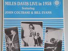 Miles Davis Featuring Coltrane & Evans - Miles Davis Live In 1958  Vinyl LP