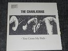 THE CHARLATANS - YOU CROSS MY PATH VINYL LP