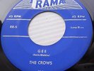 THE CROWS 45 Gee b/w I Love You So DOO WOP on Rama VG++ vinyl condition cc1354