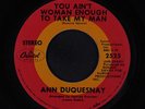 ANN DUQUESNAY: You Ain't Woman Enough To Take My Man / The National Anthem Of S