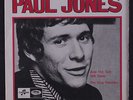 PAUL JONES: And The Sun Will Shine / The Dog Presides 45 (Sweden, PS) Rock & Po