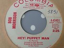 BOB MORRISON-HEY PUPPET MAN-COLUMBIA PROMO 4-43451. EX