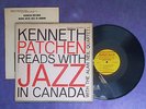 KENNETH PATCHEN Reads with Jazz in Canada 1959 Alan Neil Quartet BEATNIK POET LP