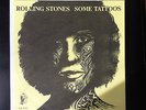 The Rolling Stones : SOME TATTOOS  RAR MULTICOLOR VINYL (EINE VON 30 )