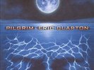 Pilgrim by Eric Clapton.