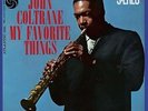 My Favorite Things by John Coltrane.