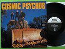 Cosmic Psychos - Go The Hack LP + Bonus 7