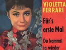 Sg.    -   VIOLETTA FERRARI     -  FÜR`S ERSTE MAL   -