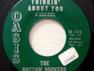 OASIS 104 Rhythm Rockers orig RARE Rockabilly 45 Mint Minus Thinkin' About You