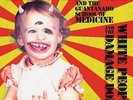JELLO BIAFRA AND THE GUANTANAMO SCHOOL OF MEDICINE-WHITE PEOPLE AND THE DAM NEU