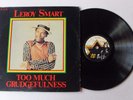 LEROY SMART Too Much Grudgefullness LP Jah Life Rec. JLLP-002 US 1981 VG 9G