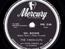 1954 CLASSIC THE CREW CUTS 78  SH-BOOM / I SPOKE TOO SOON  UK MERCURY MB 3140 EX