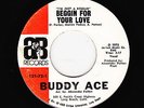 Buddy Ace - Beggin For Your Love / Beggin For Your Love (inst)  (Soul/Funk 45)