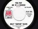 Billy Guitar Davis - You Put Me In A Groove / As I Grow Old (Soul, 45)