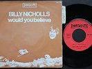 BILLY NICHOLLS (SMALL FACES) FRENCH 45 PS 7 WOULD YOU BELIEVE WITH LANGUETTE