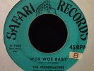 The PERSONALITIES Woe Woe Baby / Yours To Command 1957  SAFARI 1002