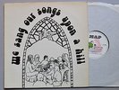 ST EDMUNDS FOLK CHOIR We Sang Our Songs Upon A Hill - UK 1974 PRIVATE PRESS NM