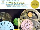 LEONARD BERNSTEIN / Foss Time Cycle / Columbia 6-EYE, MS 6280