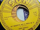 SONNY BURGESS REPRO SUN 285 LABEL  45 MY BUCKETS GOT A HOLE IN IT