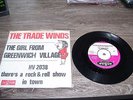 The Trade Winds - The Girl From Greenwich Village * RARE 7