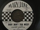 Edward Hamilton - Baby Don't You Weep - Mary Jane