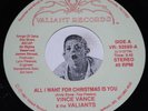 Xmas 45 VINCE VANCE & THE VALIANTS All I Want For Christmas Is You CLEAN VINYL