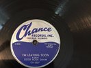 78 RPM Sister Rosa Shaw CHANCE 5007 I'm  Leaving Soon