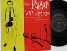 CHARLIE PARKER With Strings 1950 10