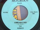 Northern Soul 45 - The Nomads Somethin's Bad Tell Her No Lies Mo-Groov