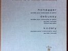 VEGA C 30 A 310 / HONEGGER - DEBUSSY - KODALY /  GUY & MONIQUE FALLOT