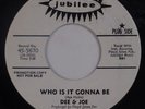 DEE & JOE: Who is it Gonna Be / I Found Love USA Jubilee NORTHERN SOUL 45 Hear