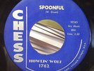 Howlin' Wolf SPOONFUL / HOWLIN' FOR MY DARLING 1960 Blues 45 RPM CHESS 1762 SVG+