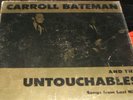 CARROLL BATEMAN & THE UNTOUCHABLES LP PRIVATE 60s MN ROCKABILLY PSYCHOBILLY