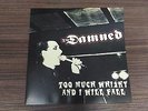 The Damned - Too Much Whisky And I Will Fall clear 7