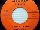 VOWS I Wanna Chance / Have you heard DOOWOP 45 on MARKAY e4606