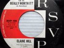 ELAINE HILL Is it really worth it 45 b/w You're gonna make it NORTHERN SOUL e105