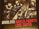 Broilers Sante Muerte Live Tapes LP --Toten Hosen / Dritte Wahl / Donots