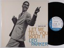 LEO PARKER Let Me Tell You 'Bout It BLUE NOTE LP NM france 1983 reissue