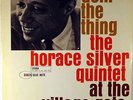 THE HORACE SILVER QUINTET AT THE VILLAGE GATE-DOIN' THE THING-MINT, UNPLAYED