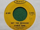 CYRUS ERIE - GET THE MESSAGE/SPARROW EPIC 5-10451 ERIC CARMEN RARE US GARAGE EX