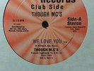 THOUGH MC'S ?– WE LOVE YOU -  ELECTRO MIAMI BASS AMOS LARKINS VG++